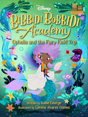 cover image of Ophelia and the Fairy Field Trip